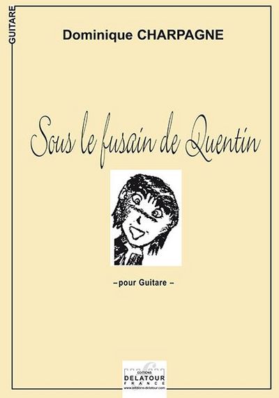 Sous Le Fusain De Quentin Pour Guitare