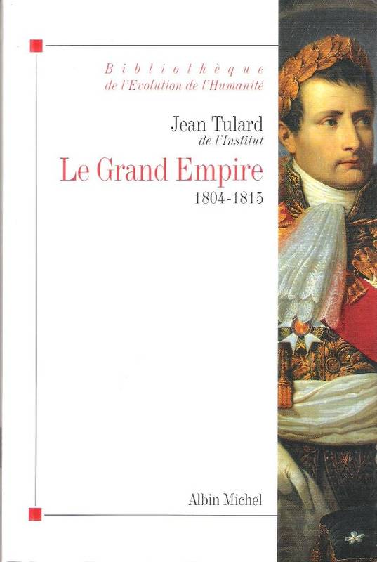 37, Le Grand Empire, 1804-1815