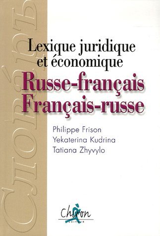 Lexique Juridique Et Economique Russe-Francais / Francais-Russe