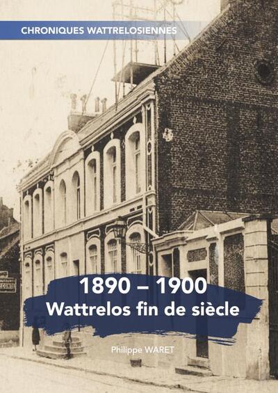 Wattrelos fin de siècle