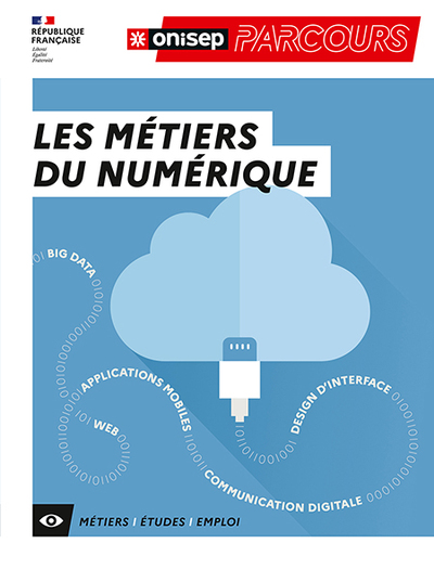 Les Métiers Du Numérique, Big Data, Web, Applications Mobiles, Communication Digitale, Design D'Interface - Collectif