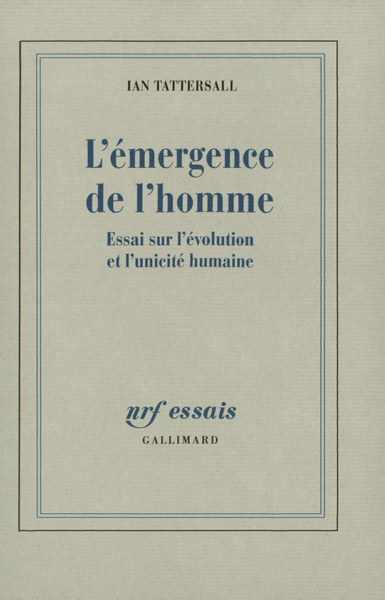 L'Emergence de l'Homme Essai sur l'évolution et l'unicité humaine.