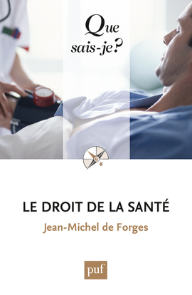 Le droit de la santé - Jean-Michel de Forges