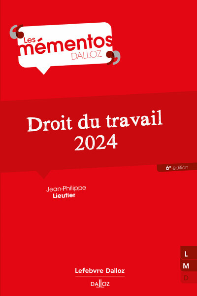 Droit Du Travail 2024. 6e Éd.