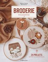 Broderie moderne. 24 projets nature & romantiques - Manon Klerks