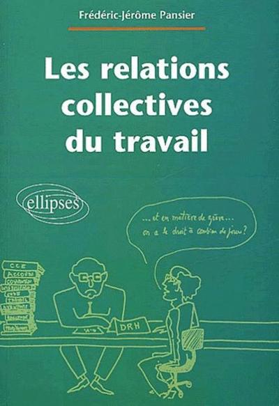 Les Relations Collectives Du Travail