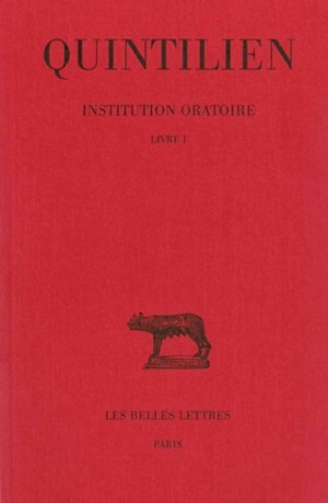 Institution oratoire. - Volume 1