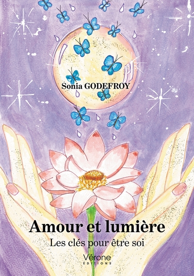 Amour et lumière - Les clés pour être soi