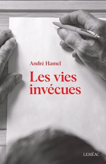 Les Vies Invecues - Hamel Andre