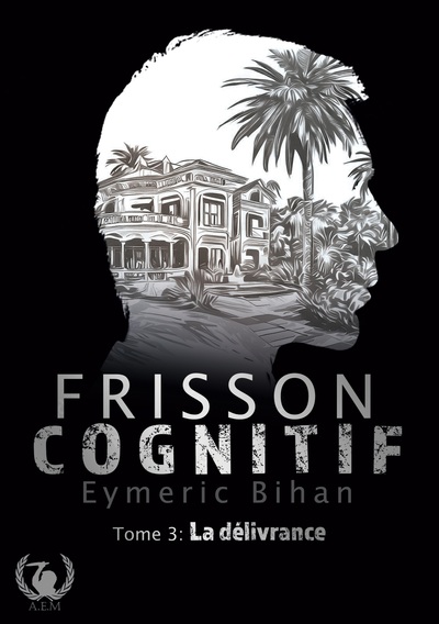 Frisson Cognitif, Tome 3: La Délivrance