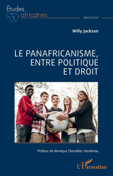 Le panafricanisme, entre politique et droit - Monique Chemillier-Gendreau