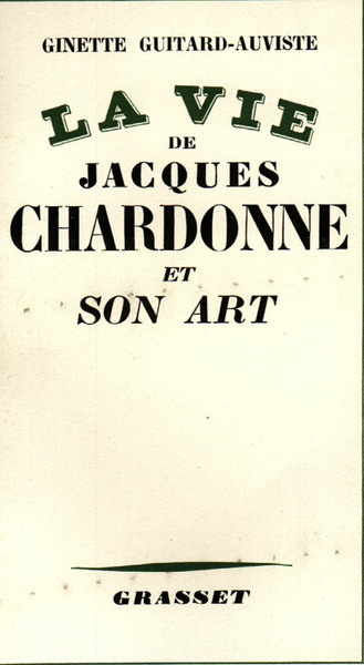 La vie de Jacques Chardonne et son art