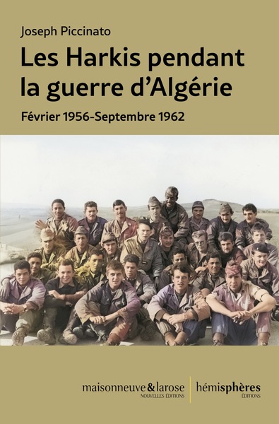 Les Harkis Pendant La Guerre D'Algérie, Février 1956-Septembre 1962