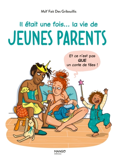 Il était une fois... la vie de jeunes parents (et ce n'est pas QUE un conte de fées)