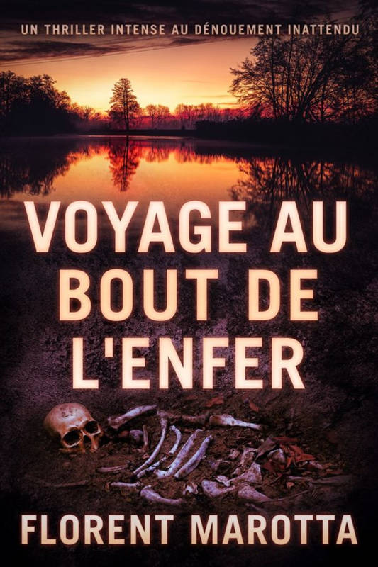 Voyage au bout de l'enfer - Marotta, Florent