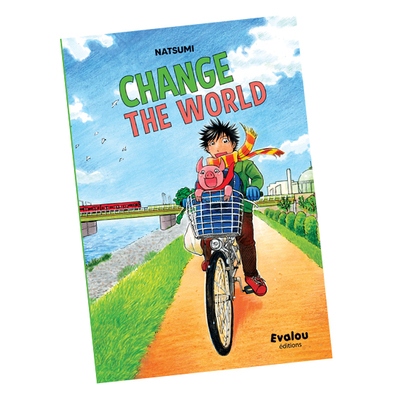 Change the world, by Natsumi