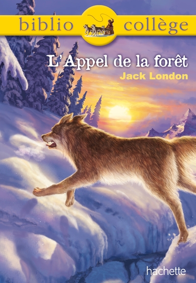 Bibliocollège - L'Appel de la forêt, Jack London