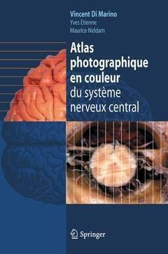 Atlas Photographique En Couleur Du Système Nerveux Central, Contient 350 Photographies En Couleur