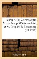 Le Pour et le Contre, entre M. de Beaupoil-Saint-Aulaire et M. Poupart de Beaubourg