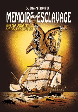 Mémoire de l'esclavage Volume 2