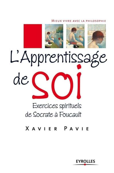 L'apprentissage de soi - Xavier Pavie