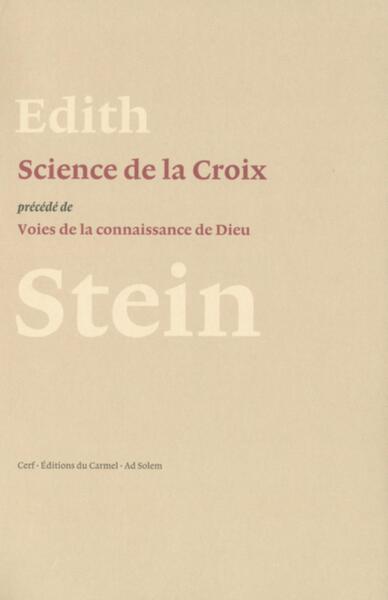 La Science De La Croix, Précédée De Voies De La Connaissance De Dieu