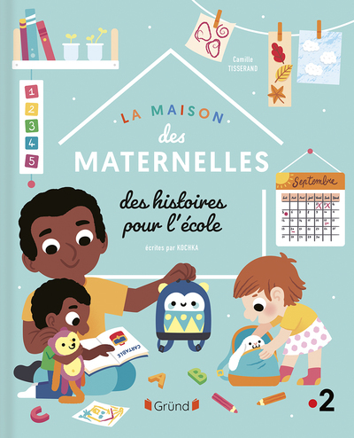 La Maison des Maternelles - Des histoires pour l'école - Kochka