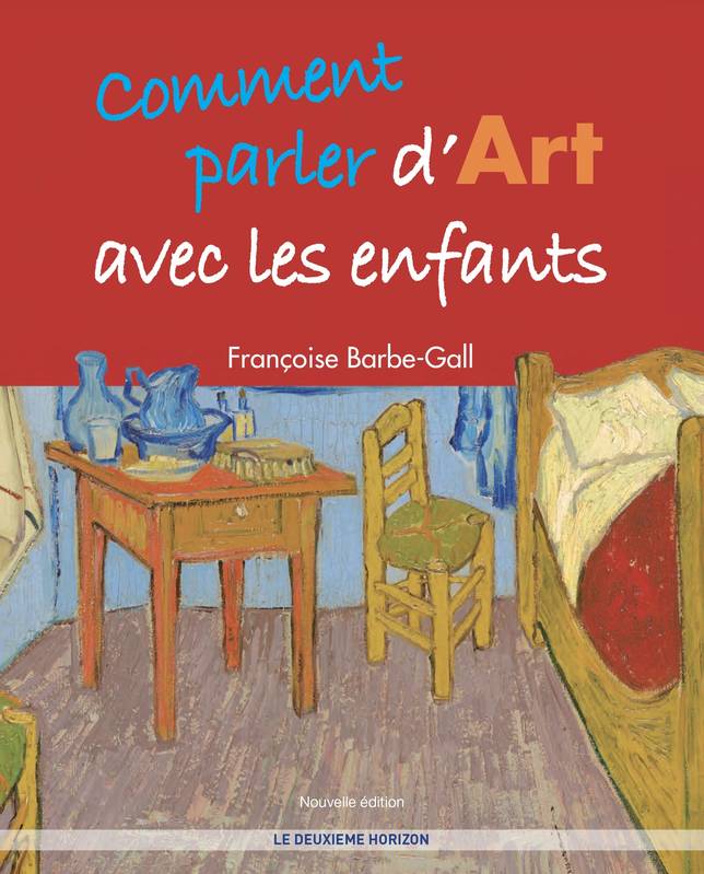 Comment Parler D'Art Avec Les Enfants - Barbe Gall Francoise