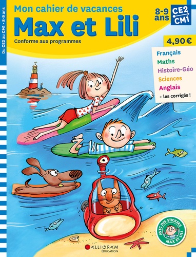 Mon cahier de vacances de Max et Lili du CE2 au CM1