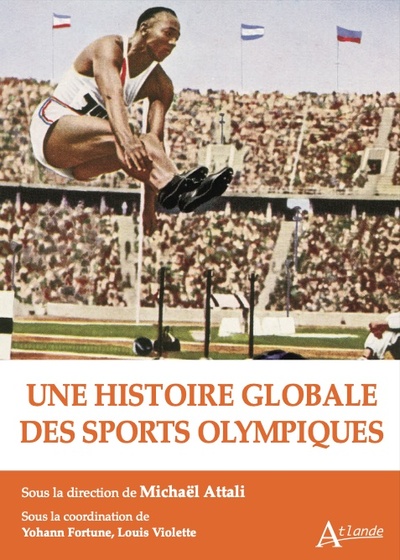 Une histoire globale des sports olympiques - Michaël Attali