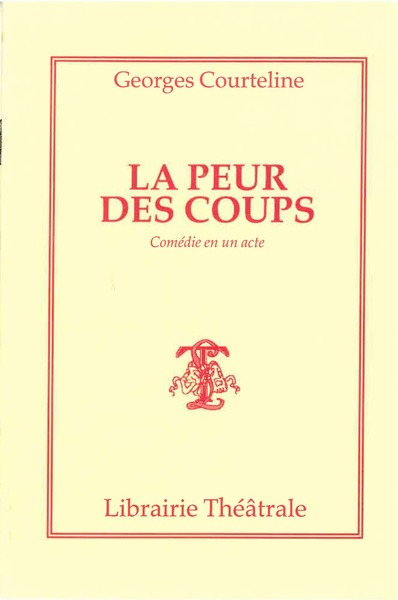 La Peur des coups - Georges Courteline