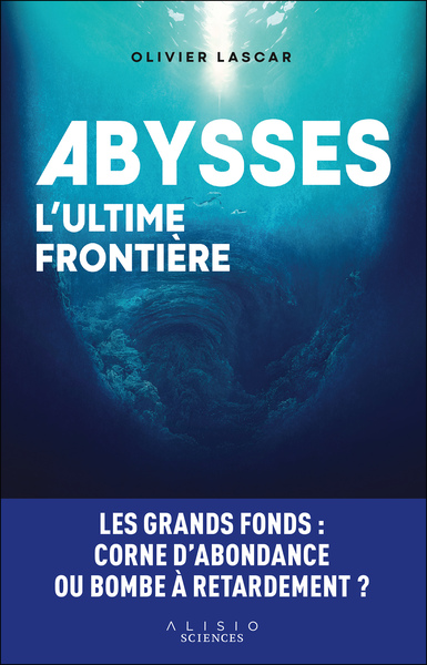 Abysses, l'ultime frontière