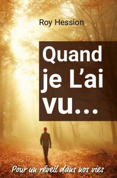 "Quand je l'ai vu" - Roy Hession