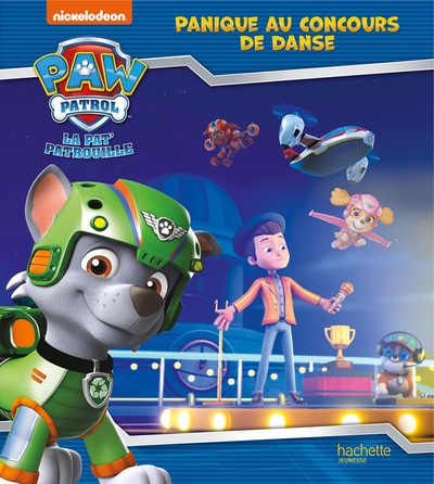 Pat' Patrouille - Panique au concours de danse - Nickelodeon productions,