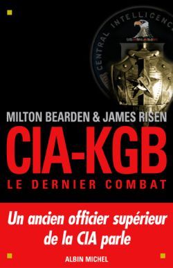 CIA-KGB. Le dernier combat