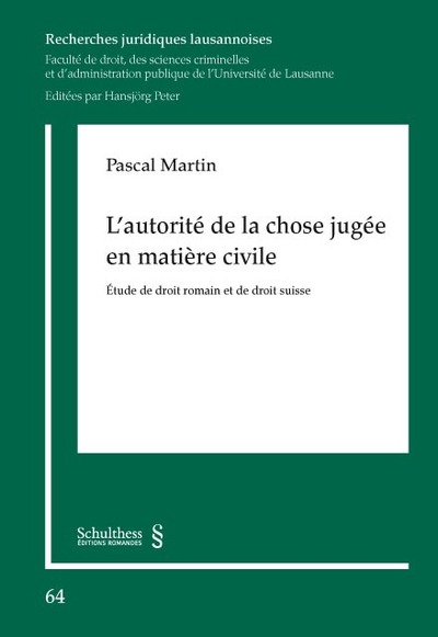 L'autorité de la chose jugée en matière civile