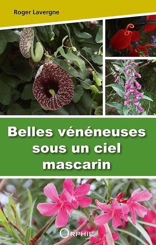 Belles Vénéneuses Sous Un Ciel Mascarin