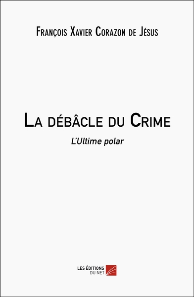 La débâcle du Crime