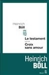 Croix Sans Amour Suivi Du Testament (Le)