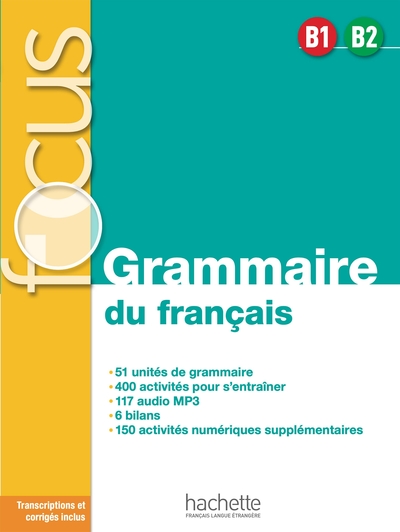 Focus - Grammaire du français (B1-B2)