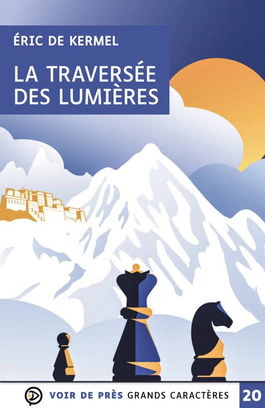 La traversée des lumières - Éric de Kermel