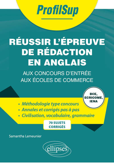 Réussir l'épreuve de rédaction en anglais aux concours d'entrée aux écoles de commerce - Samantha Lemeunier