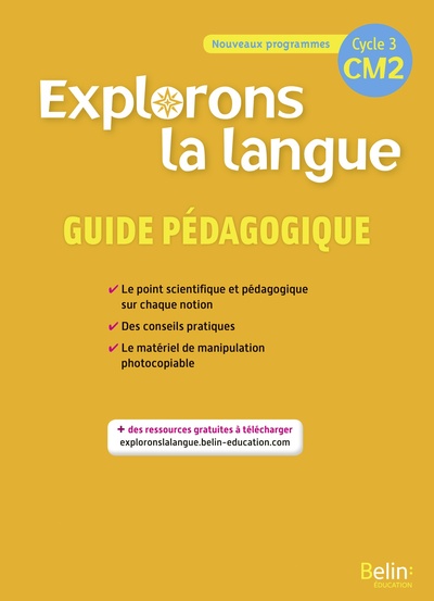 EXPLORONS LA LANGUE CM2 Guide pédagogique