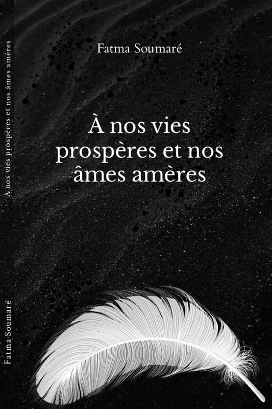 Á Nos Vies Prospères Et Nos Âmes Amères