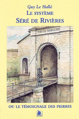 Le système Séré de Rivières ou le témoignage des pierres (La France et Verdun)