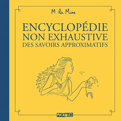 0 - Encyclopédie non exhaustive des savoirs approximatifs