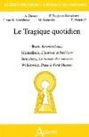 Le tragique quotidien - Ibsen, Rosmersholm, Maeterlinck, L'Intruse et