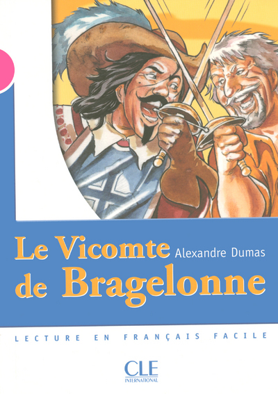 Le Vicomte de Bragelonne - Lecture clé Niveau 3