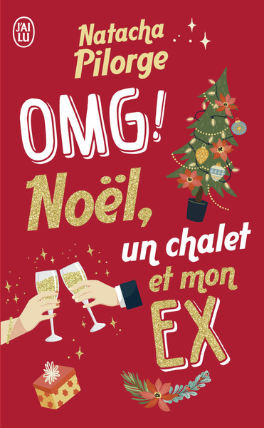 OMG ! Noël, un chalet et mon ex.