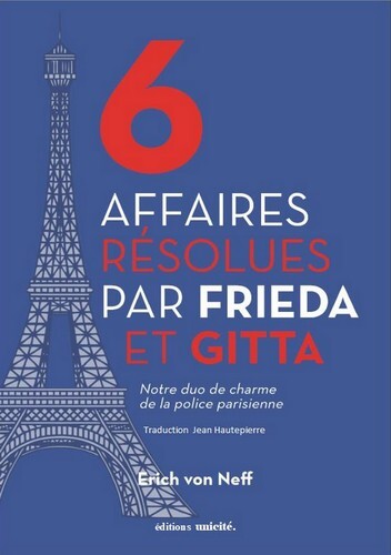 6 Affaires résolues par Frida et Gitta - Erich von Neff